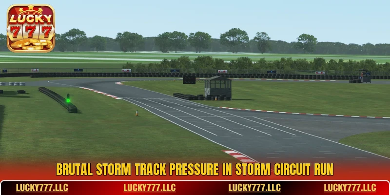 Brutal storm track pressure in Storm Circuit Run