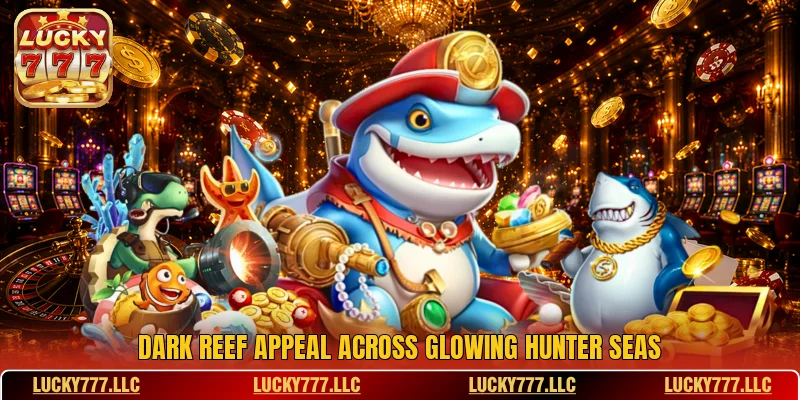 Dark reef appeal across glowing hunter seas Dark reef appeal across glowing hunter seas