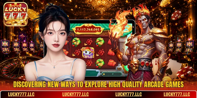 Discovering new ways to explore high quality arcade games Discovering new ways to explore high quality arcade games