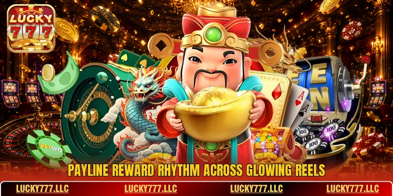 Payline reward rhythm across glowing reels