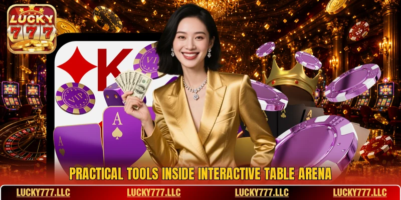 Practical tools inside interactive table arena