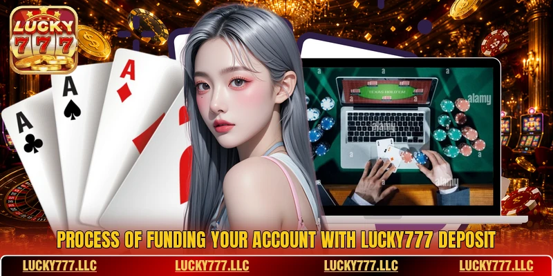 Process of funding your account with lucky777 deposit Process of funding your account with lucky777 deposit