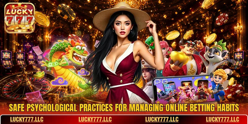 Safe psychological practices for managing online betting habits Safe psychological practices for managing online betting habits