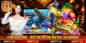 Titan Ocean Hunt - Boss Fire Rhythm And Deep Sea Rewards